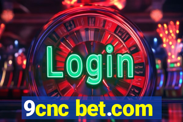 9cnc bet.com